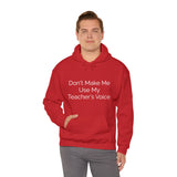 Teacher's Voice Hooded Sweatshirt