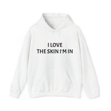 I LOVE THE SKIN I'M IN Unisex Heavy Blend™ Hooded Sweatshirt