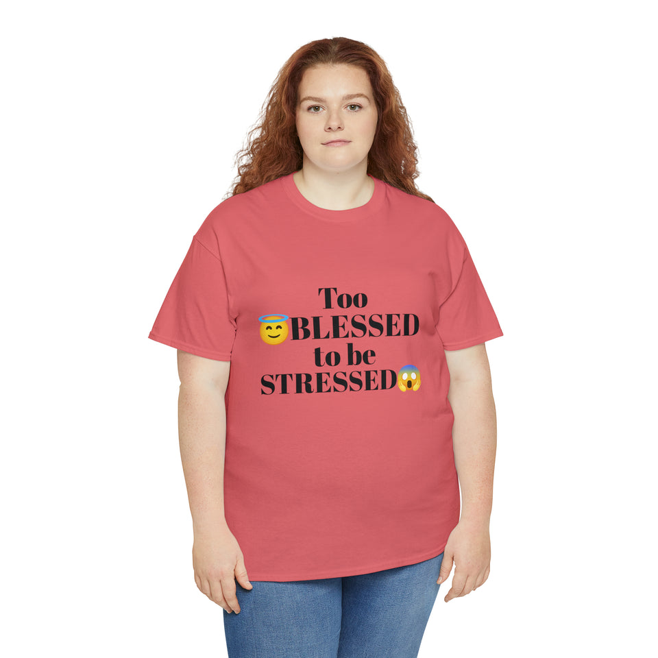 Too Blessed Unisex Heavy Cotton Tee