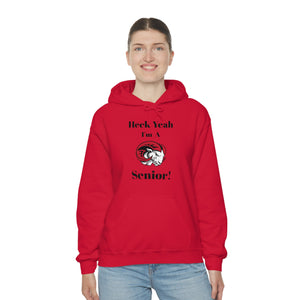 Heck Yeah I'm A WSSU Senior Unisex Heavy Blend™ Hooded Sweatshirt