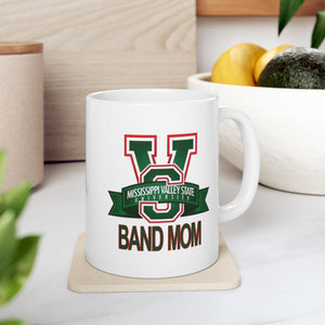 Mississippi Valley Band Mom Ceramic Mug, (11oz, 15oz)