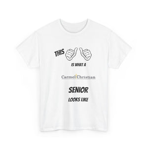 This Is What A Carmel Christian High School Senior Looks Like Class Of 2025 Unisex Heavy Cotton Tee