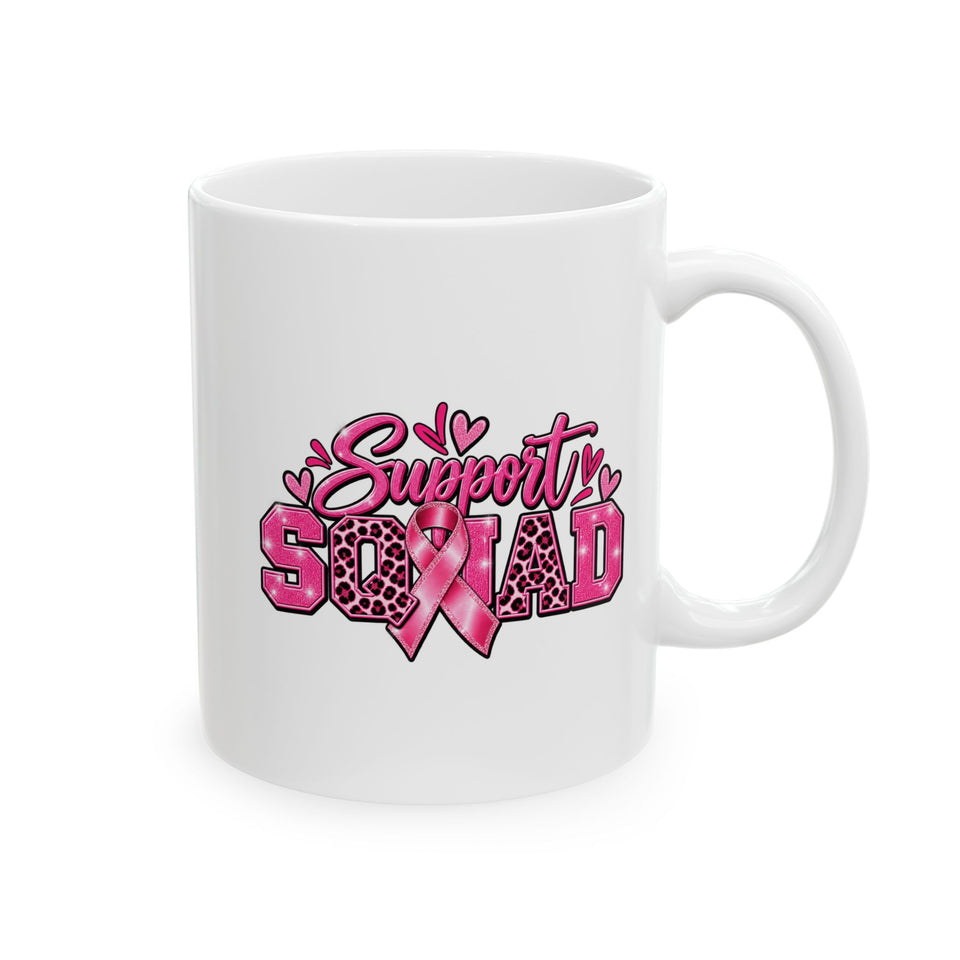Support Squad Breast Cancer Awareness Ceramic Mug, (11oz, 15oz)