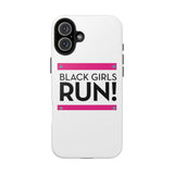 Black Girls Run Tough Phone Cases