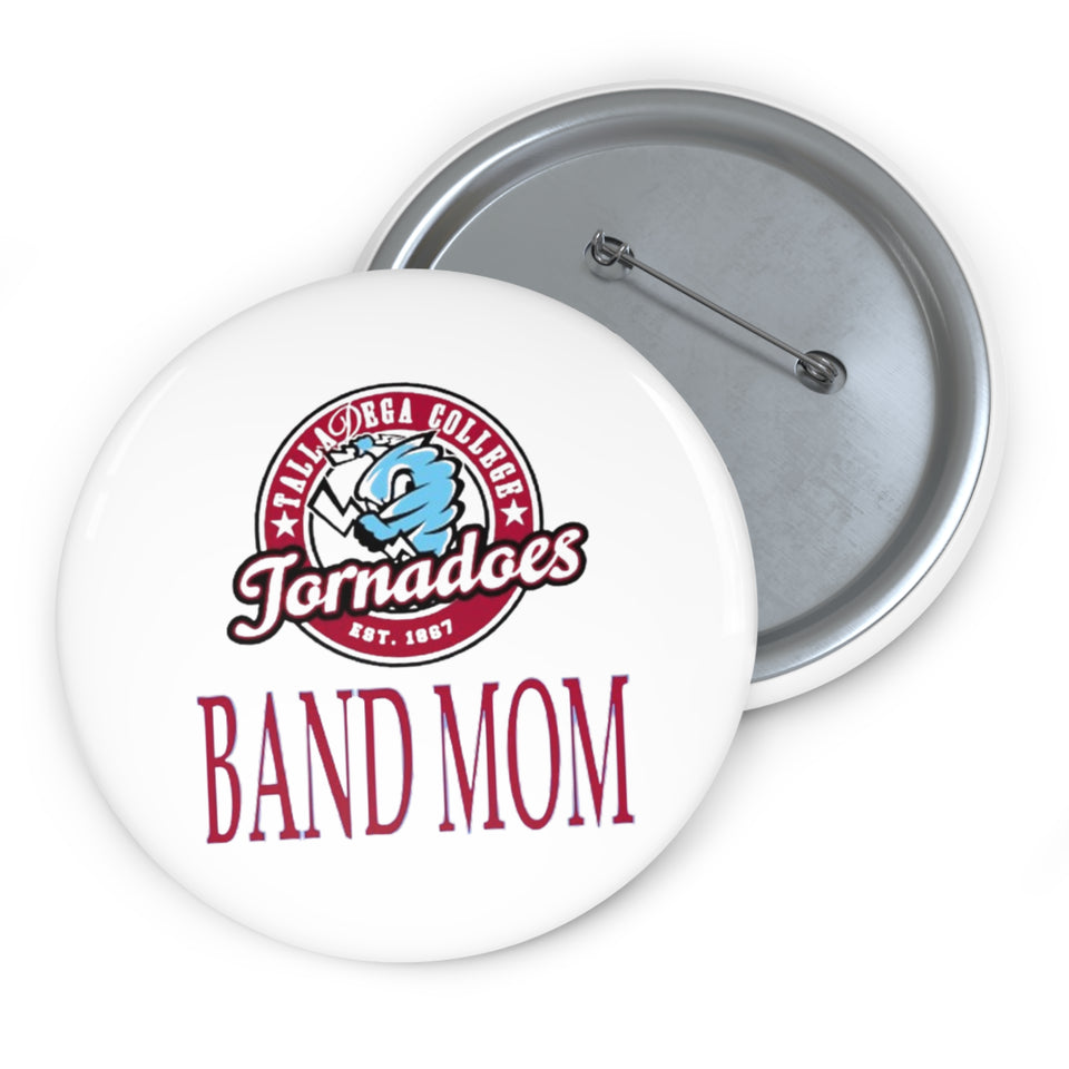 Talladega College Band Mom Custom Pin Buttons