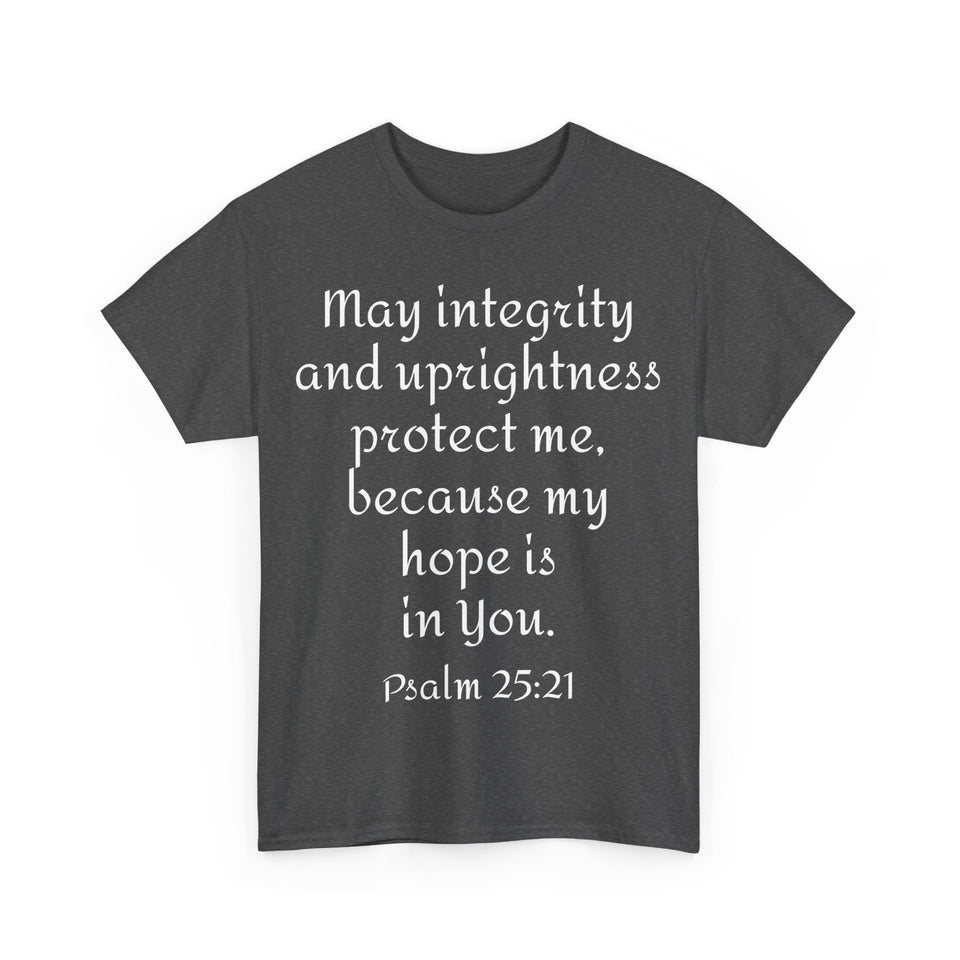Psalm 25:21 Unisex Heavy Cotton Tee