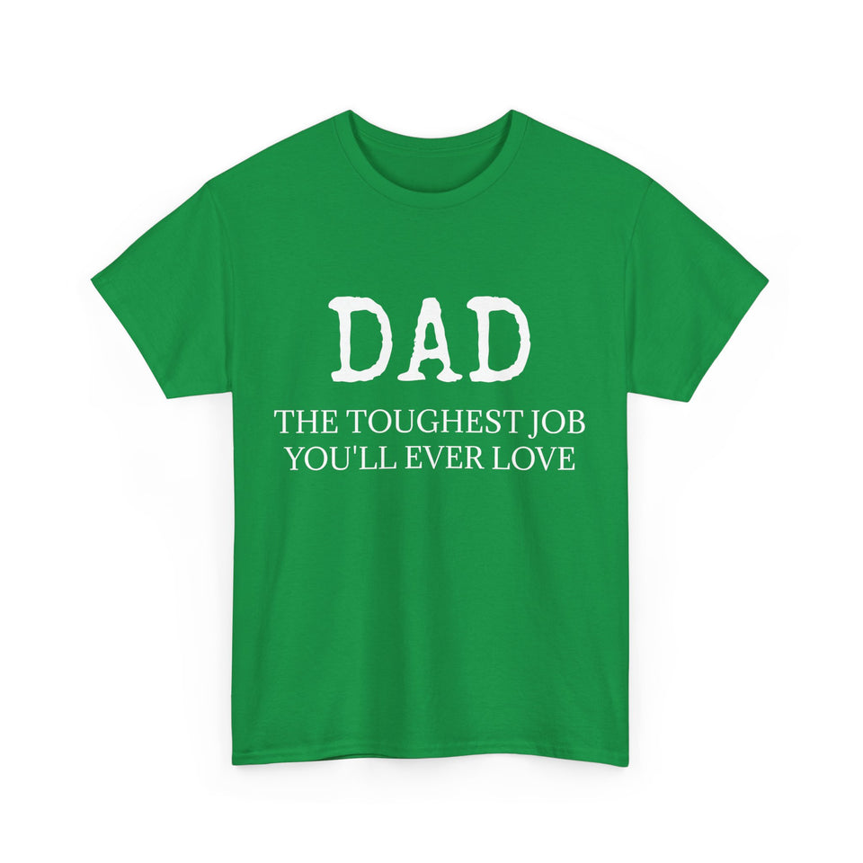 Toughest Job (White) Unisex Heavy Cotton Tee