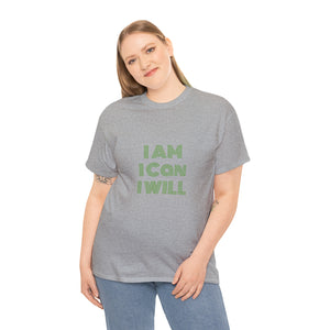 I Am I Can I Will Unisex Heavy Cotton Tee