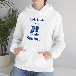 Heck Yeah I'm A Duke Senior Unisex Heavy Blend™ Hooded Sweatshirt