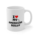 I Love My American Bully Ceramic Mug 11oz