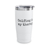 Golfing Is My Therapy Ringneck Tumbler, 20oz