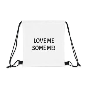 LOVE ME SOME ME! Drawstring Bag