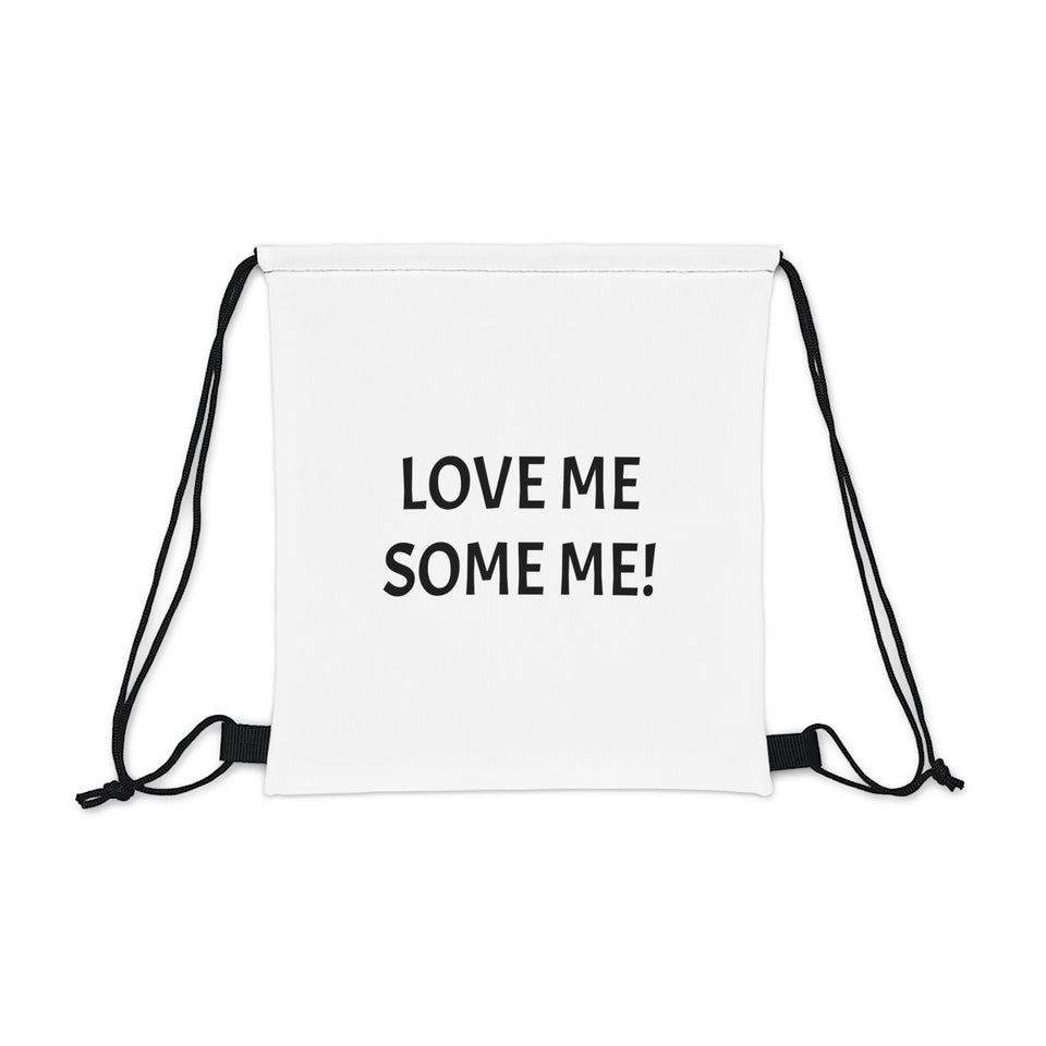 LOVE ME SOME ME! Drawstring Bag