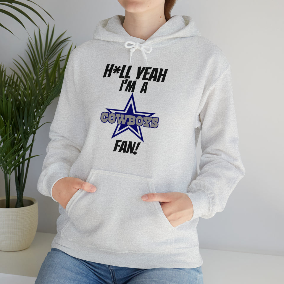 H*ll Yeah I'm A Dallas Cowboys Fan Unisex Heavy Blend™ Hooded Sweatshirt