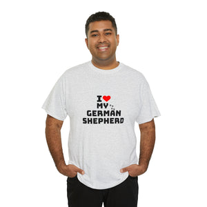 I Love My German Shepherd Unisex Heavy Cotton Tee