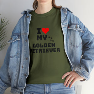 I Love My Golden Retriever Unisex Heavy Cotton Tee