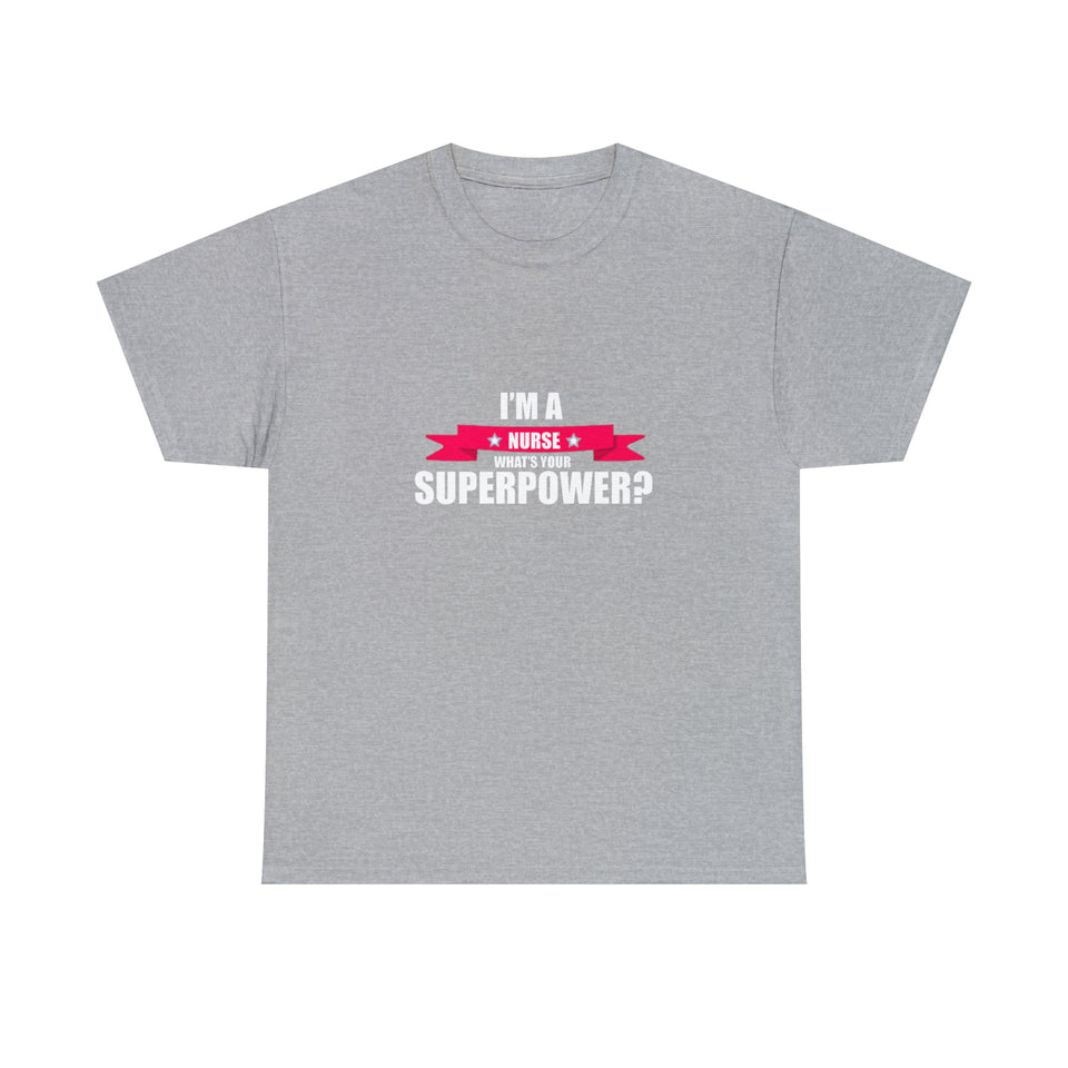 Nurse Superpower Cotton Tee