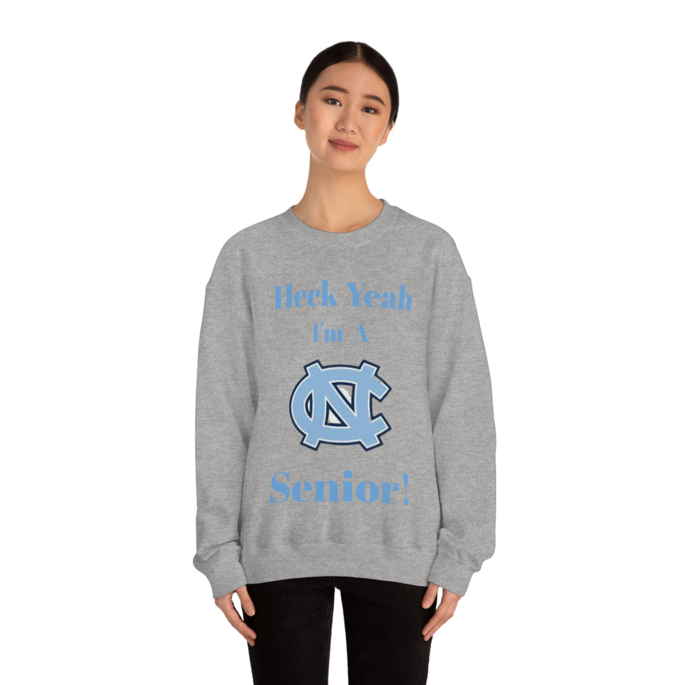 Heck Yeah I'm A Chapel Hill Senior Unisex Heavy Blend™ Crewneck Sweatshirt