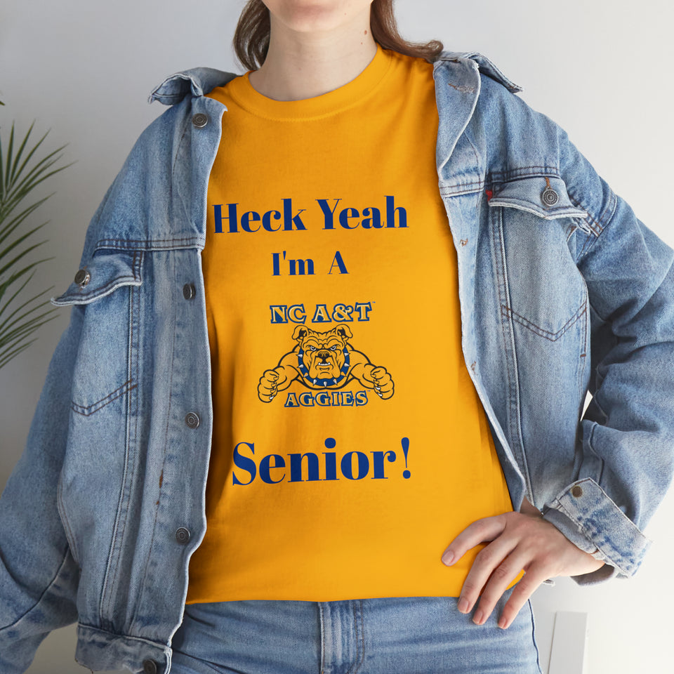 Heck Yeah I'm a NC A&T Senior Unisex Heavy Cotton Tee