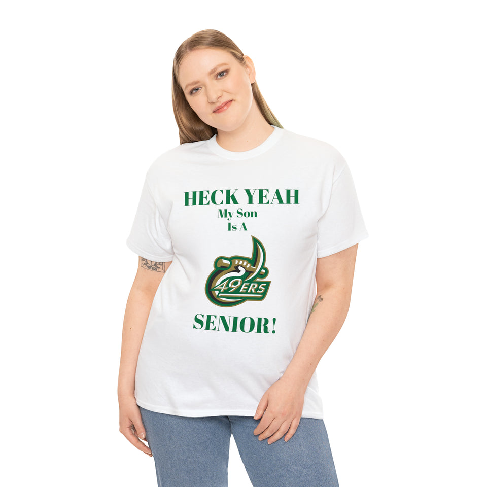 Heck Yeah My Son Is A UNCC Senior Unisex Heavy Cotton Tee