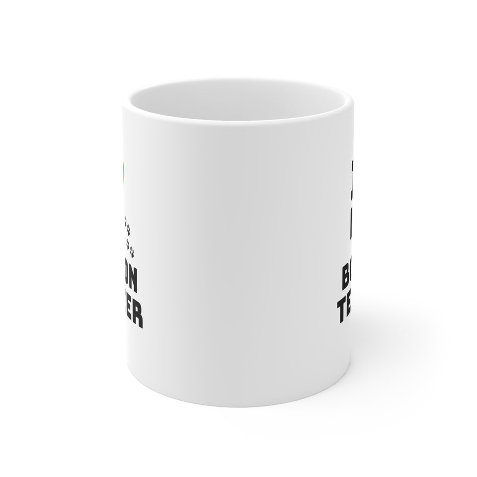 I Love My Boston Terrier Ceramic Mug 11oz
