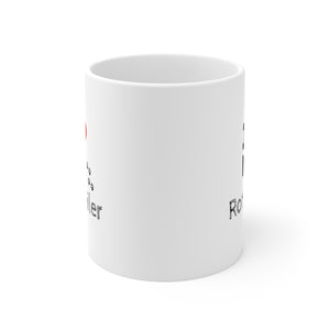 I Love My Rottweiler Ceramic Mug 11oz