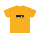 HOPE Unisex Heavy Cotton Tee