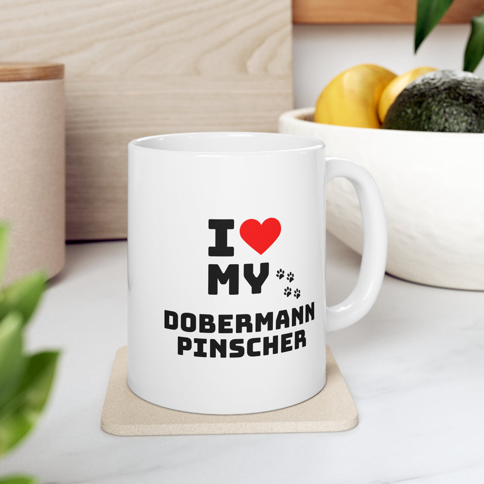 I Love My Dobermann Pinscher Ceramic Mug 11oz