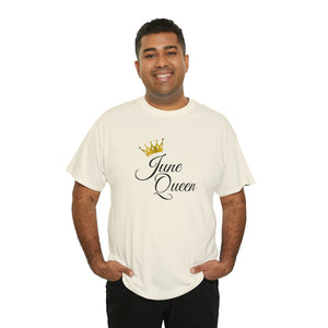June Queen Unisex Heavy Cotton Tee