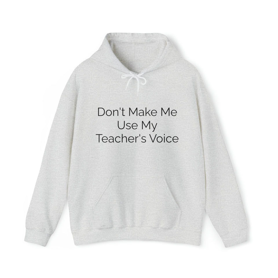 Teacher's Voice Hooded Sweatshirt