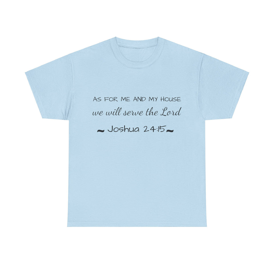 As For Me And My House Unisex Heavy Cotton Tee