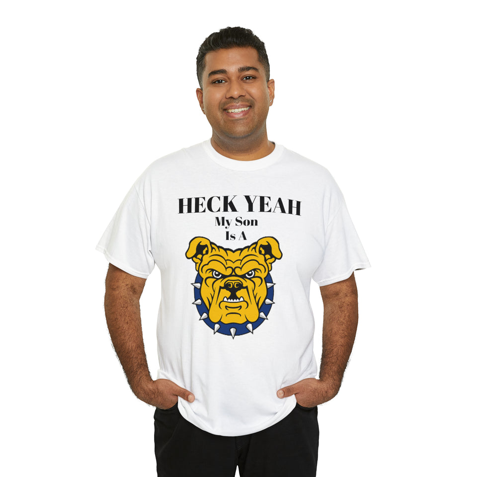 Heck Yeah My Son Is A NCA&T Bulldog Unisex Heavy Cotton Tee