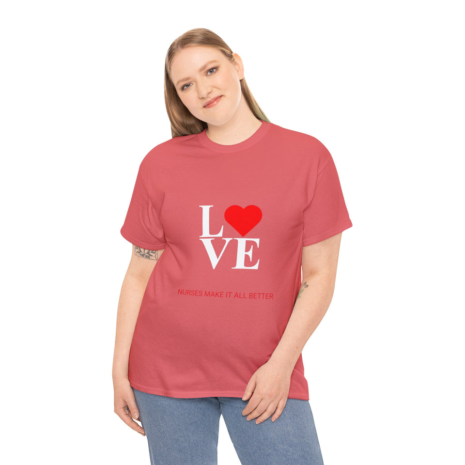 Nurses Make It All Better Cotton Tee