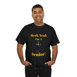 Heck Yeah I'm A Carmel Christian High School Senior Class Of 2024 Unisex Heavy Cotton Tee