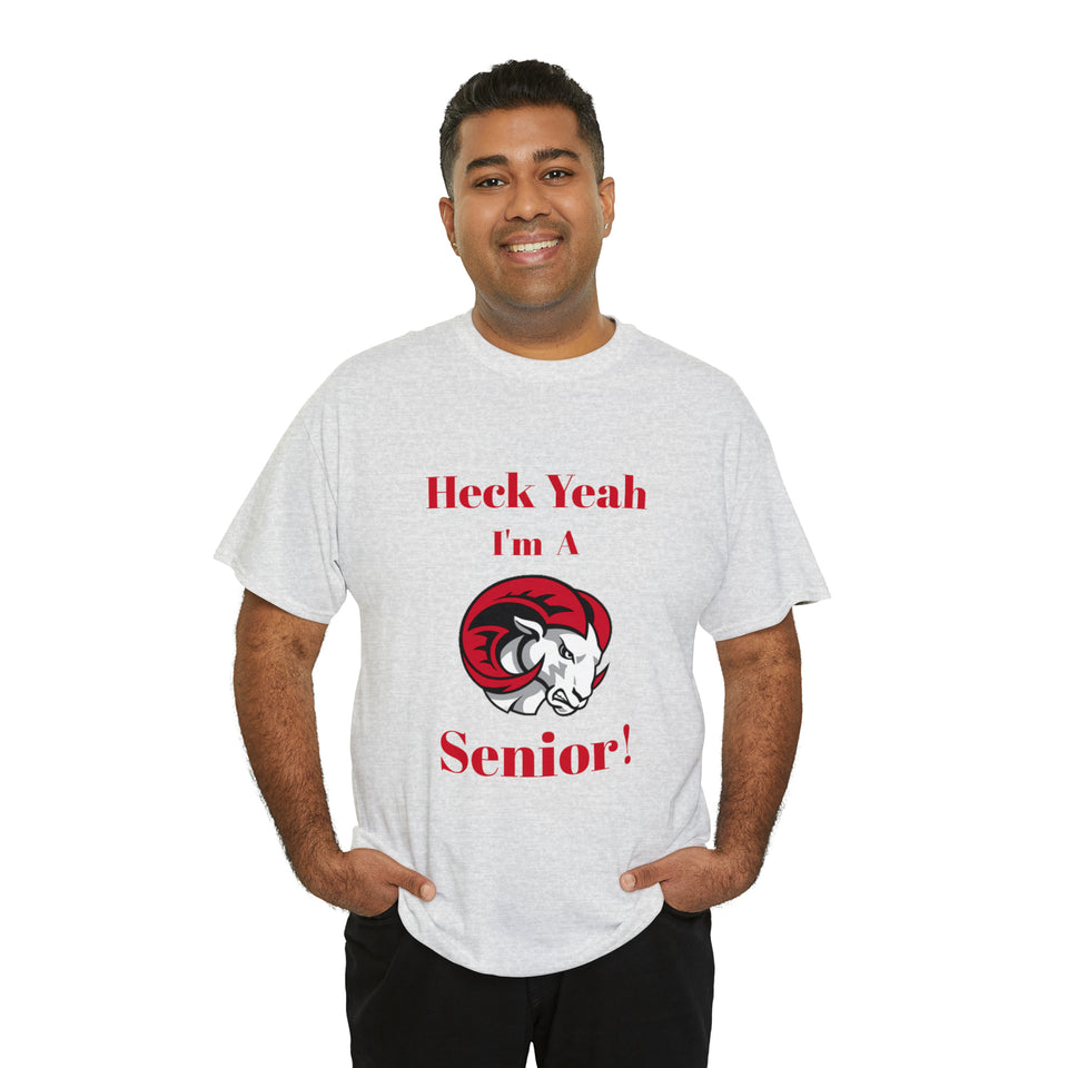 Heck Yeah I'm a WSSU Senior Unisex Heavy Cotton Tee