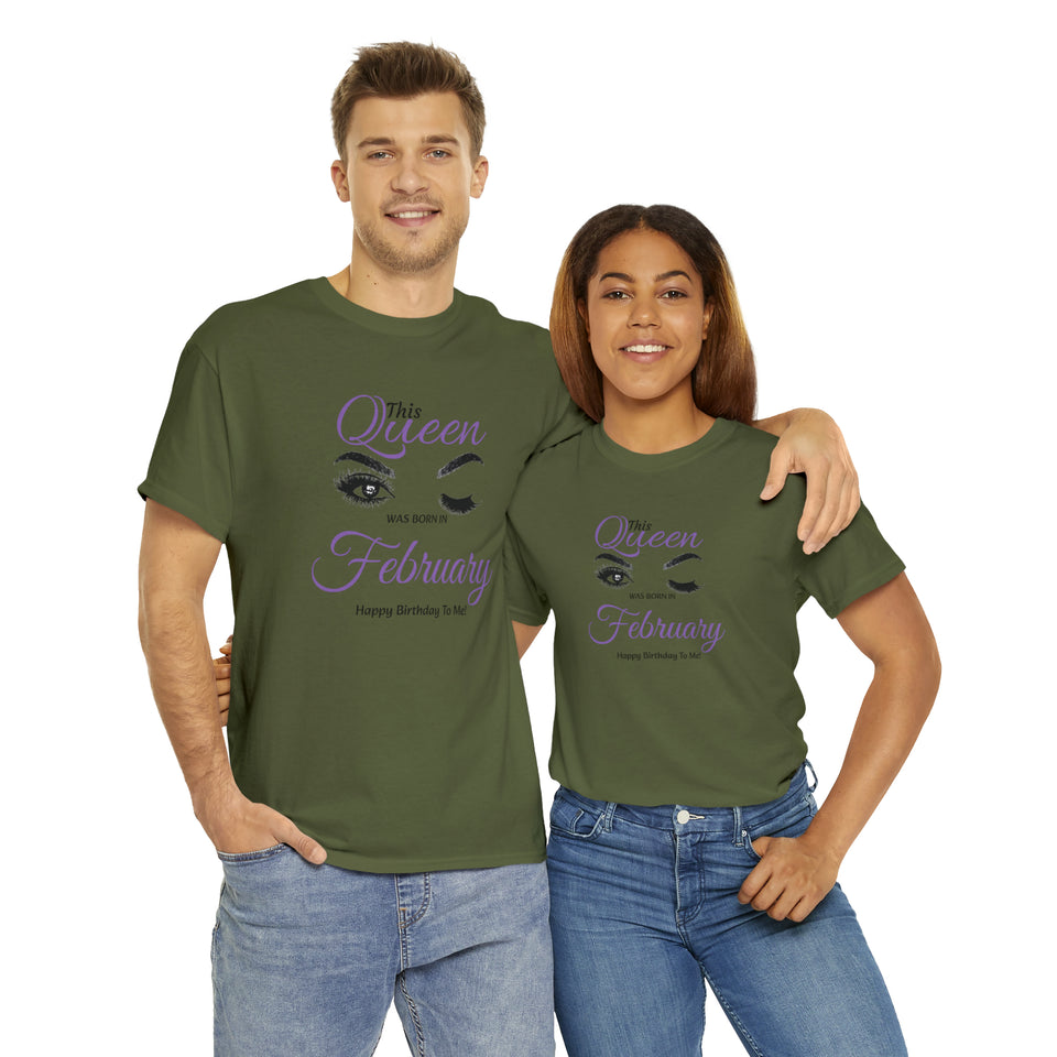This Queen was Born In February Unisex Heavy Cotton Tee