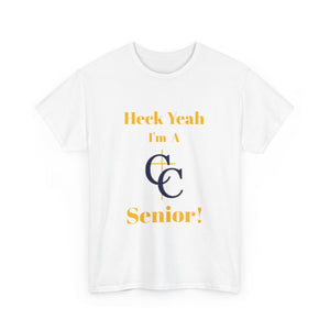 Heck Yeah I'm A Carmel Christian High School Senior Class Of 2025 Unisex Heavy Cotton Tee