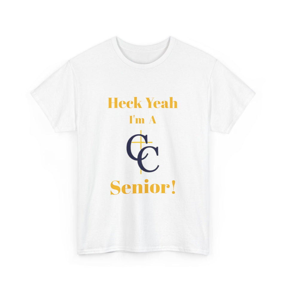 Heck Yeah I'm A Carmel Christian High School Senior Class Of 2025 Unisex Heavy Cotton Tee