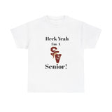 Heck Yeah I'm A Sun Valley Senior Class Of 2025 Unisex Heavy Cotton Tee