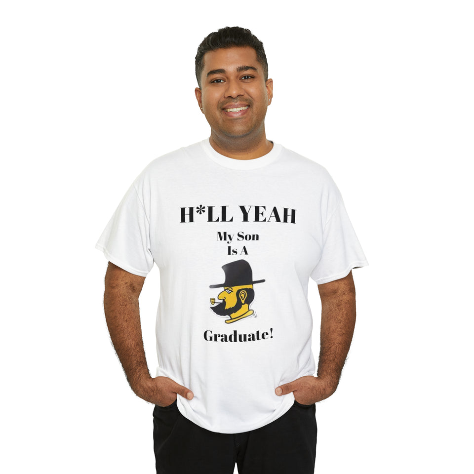 H*LL Yeah My Son Is A App State Graduate Unisex Heavy Cotton Tee