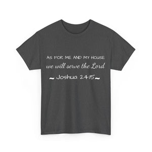 As For Me And My House Unisex Heavy Cotton Tee