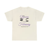 This Queen was Born In February Unisex Heavy Cotton Tee
