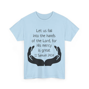II Samuel 24:14 Unisex Heavy Cotton Tee