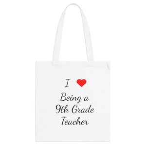 I Love Being A 9th Grade Teacher Tote Bag