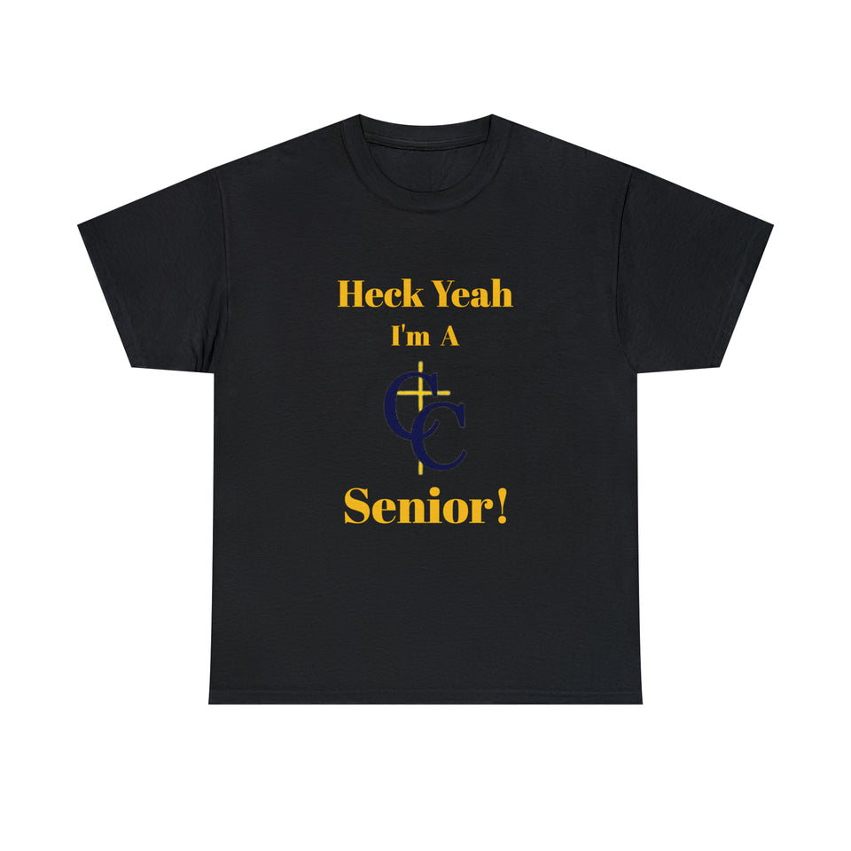 Heck Yeah I'm A Carmel Christian High School Senior Class Of 2024 Unisex Heavy Cotton Tee