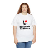 I Love My Doberman Pinscher Unisex Heavy Cotton Tee