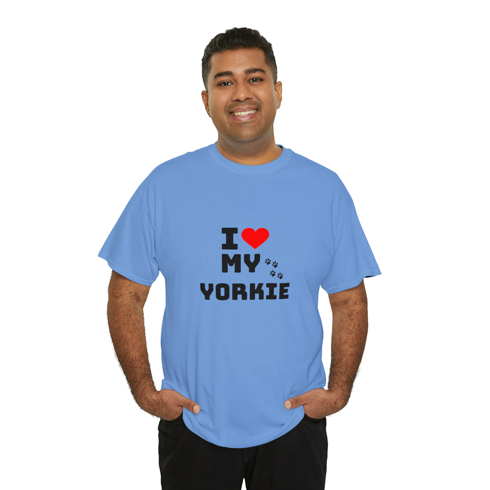 I Love My Yorkie Unisex Heavy Cotton Tee
