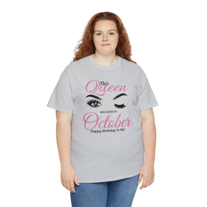 This Queen Was Born In October Unisex Heavy Cotton Tee