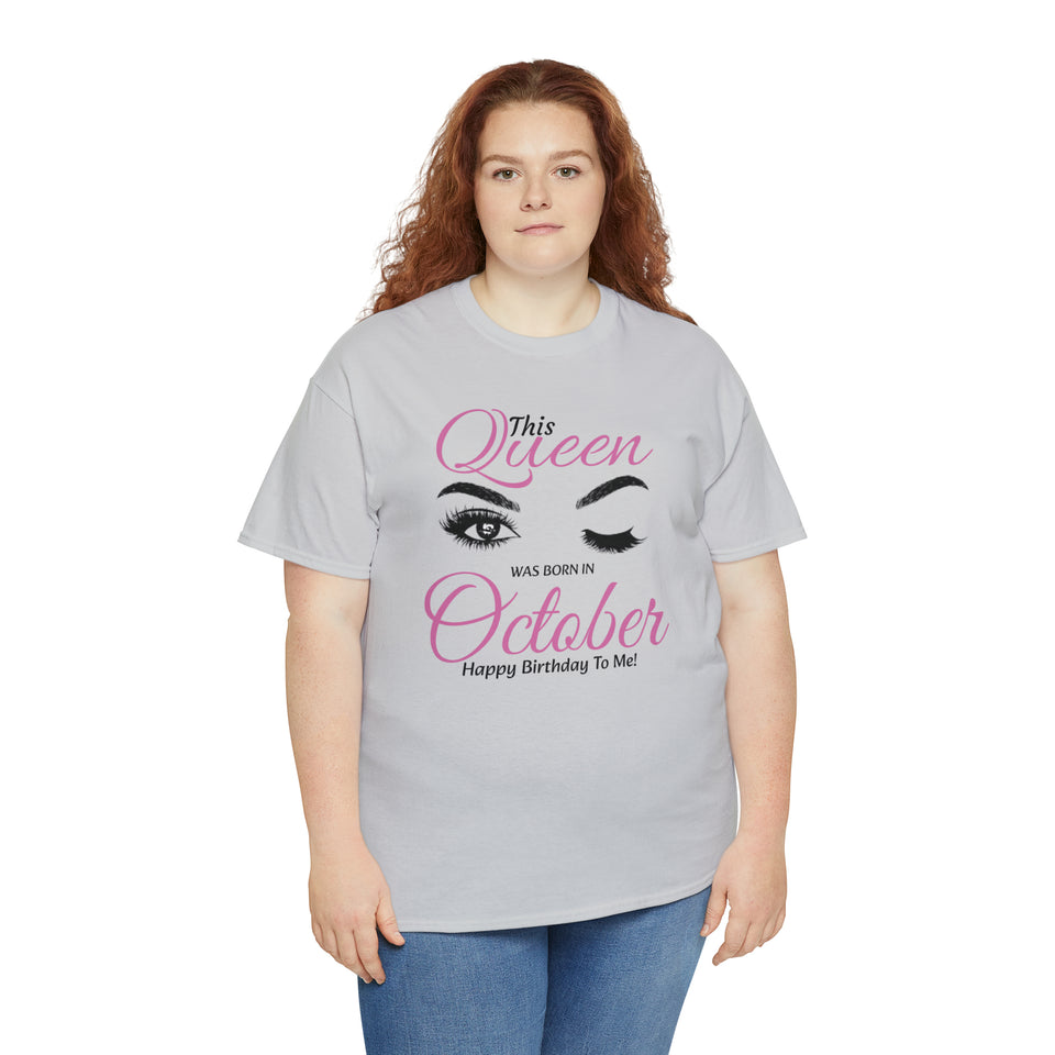 This Queen Was Born In October Unisex Heavy Cotton Tee