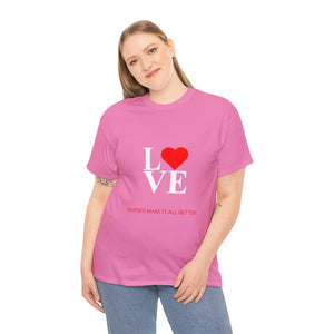 Nurses Make It All Better Cotton Tee